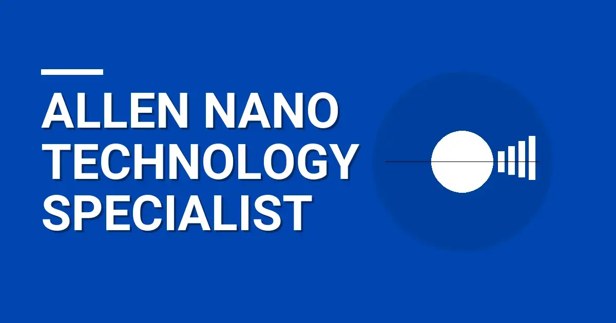 Allen Nano Technology Specialist