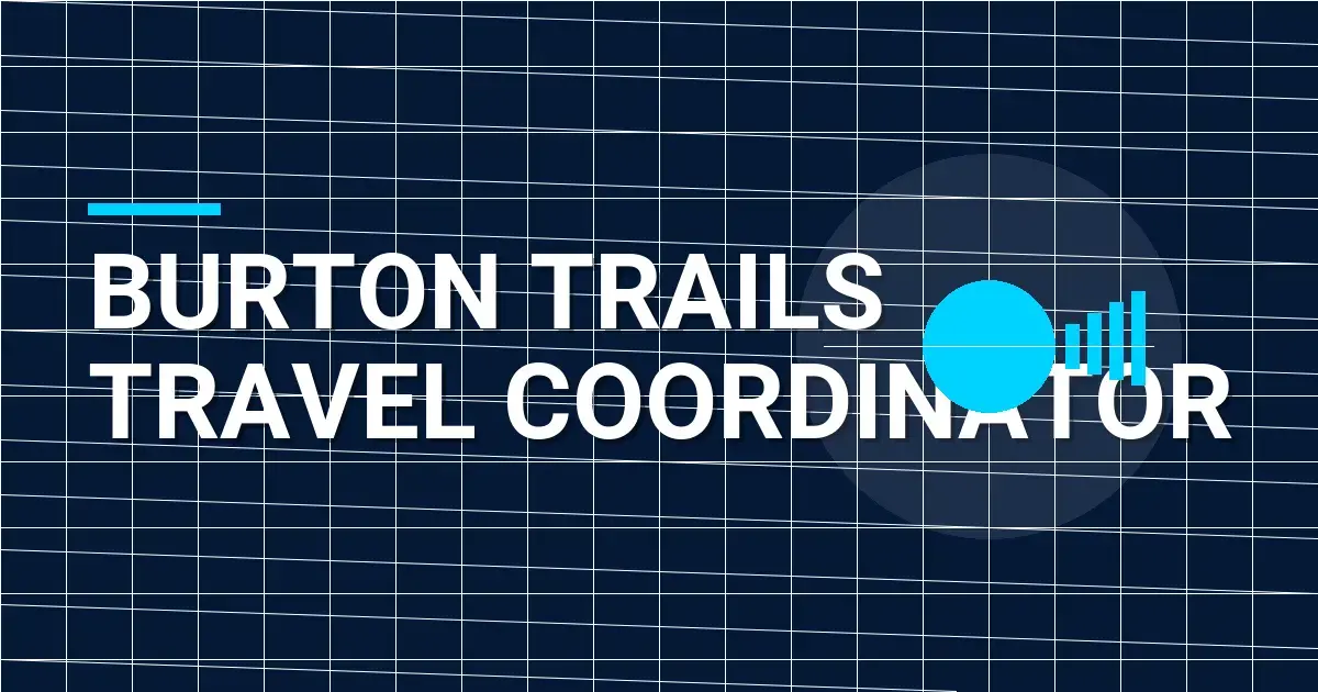 Burton Trails Travel Coordinator