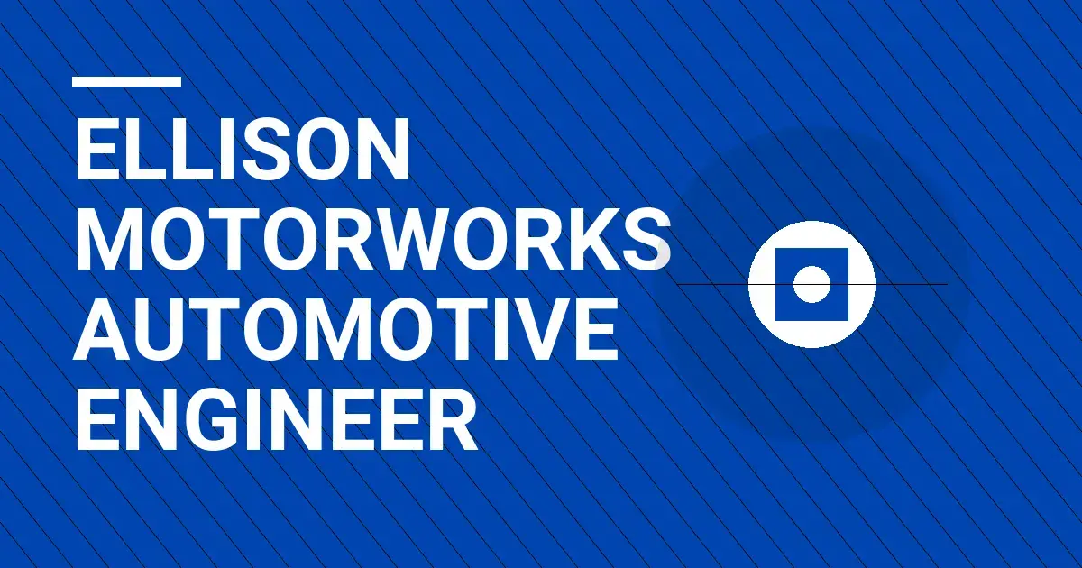 Ellison MotorWorks Automotive Engineer