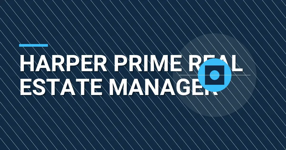 Harper Prime Real Estate Manager