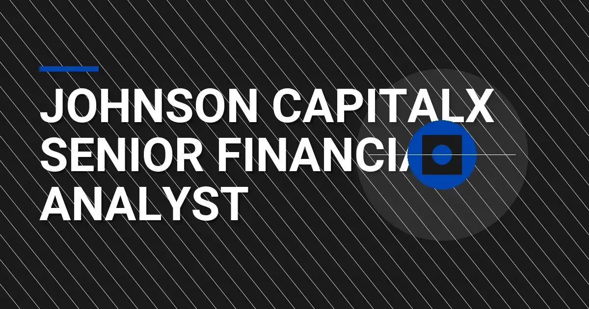 Johnson CapitalX Senior Financial Analyst