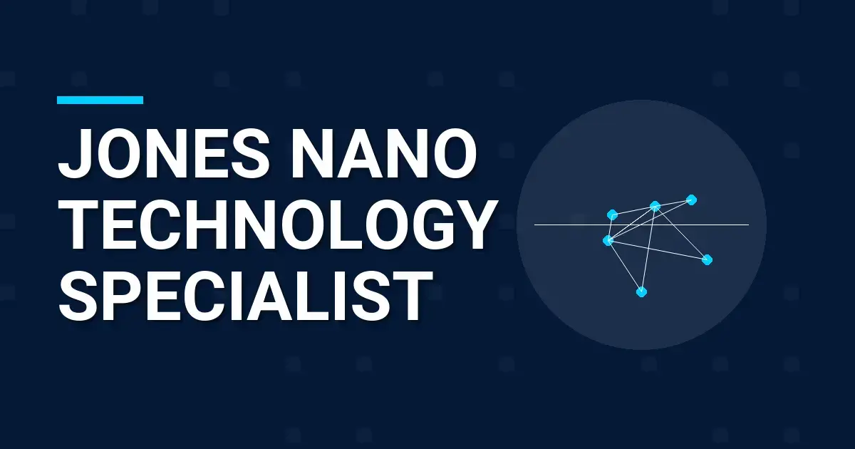 Jones Nano Technology Specialist
