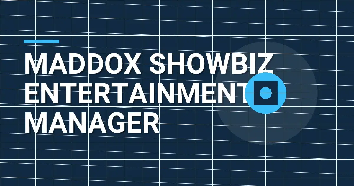 Maddox Showbiz Entertainment Manager