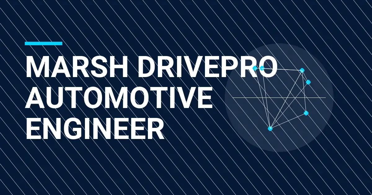 Marsh DrivePro Automotive Engineer