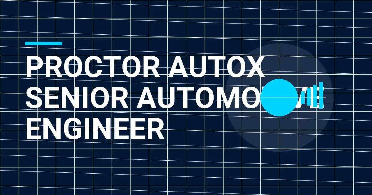Proctor AutoX Senior Automotive Engineer