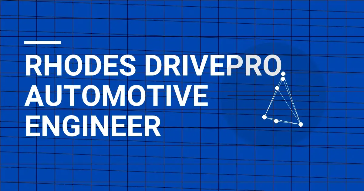 Rhodes DrivePro Automotive Engineer