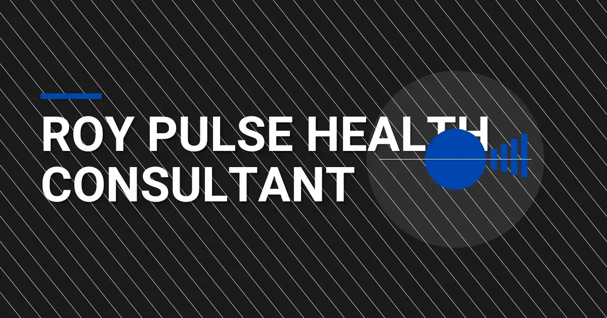 Roy Pulse Health Consultant