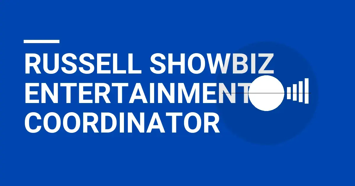 Russell Showbiz Entertainment Coordinator