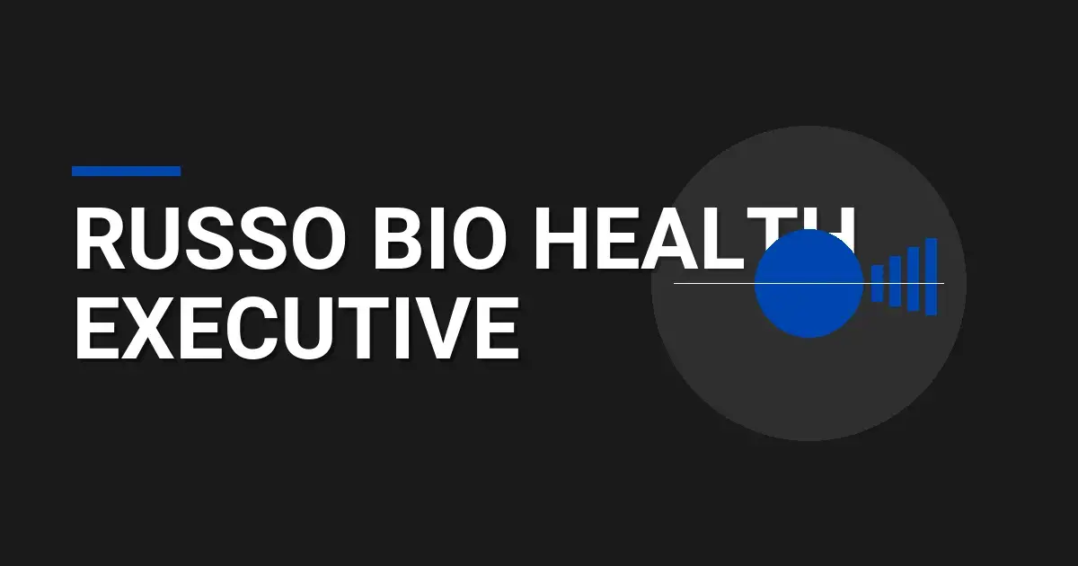 Russo Bio Health Executive