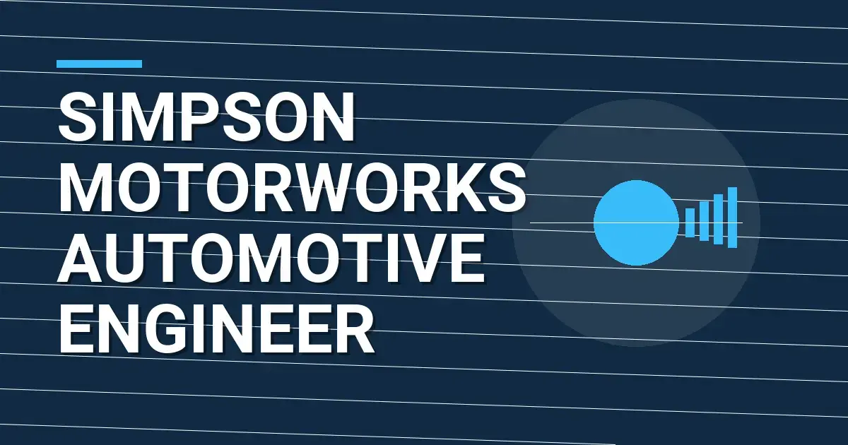 Simpson MotorWorks Automotive Engineer