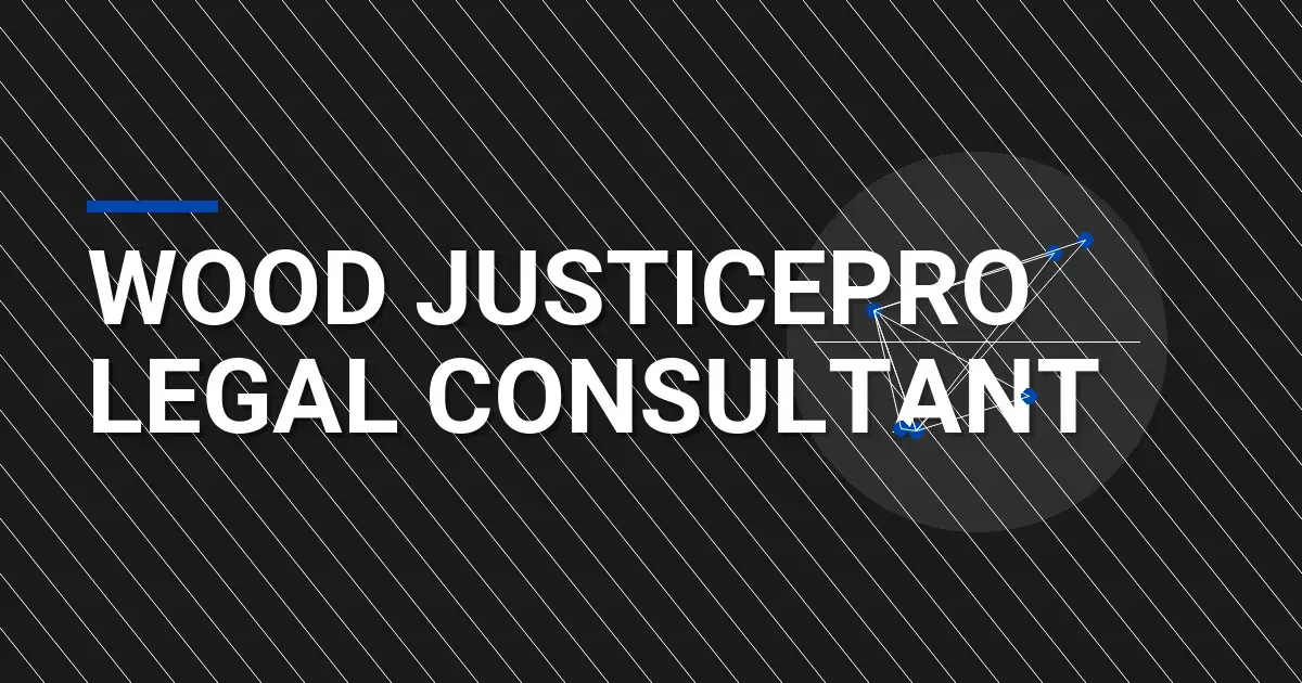 Wood JusticePro Legal Consultant