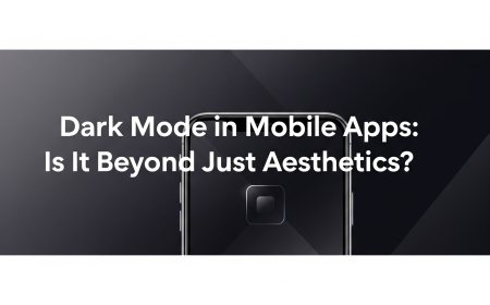 Dark Mode in Mobile Apps: Is It Beyond Just Aesthetics?