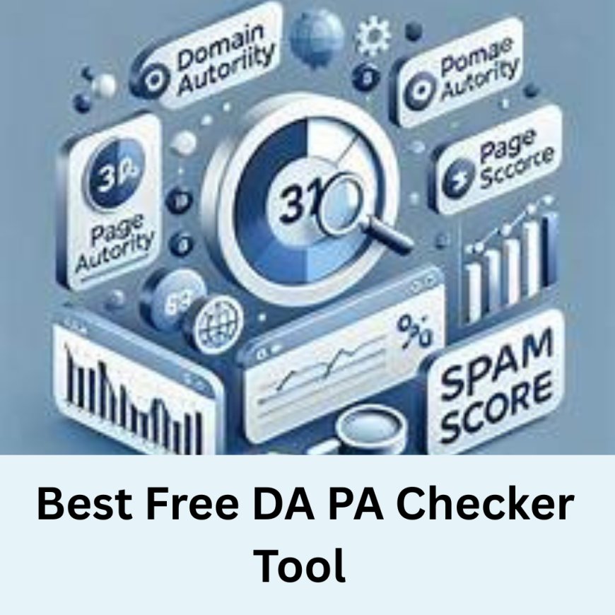Best Free DA PA Checker Tool for SEO Experts