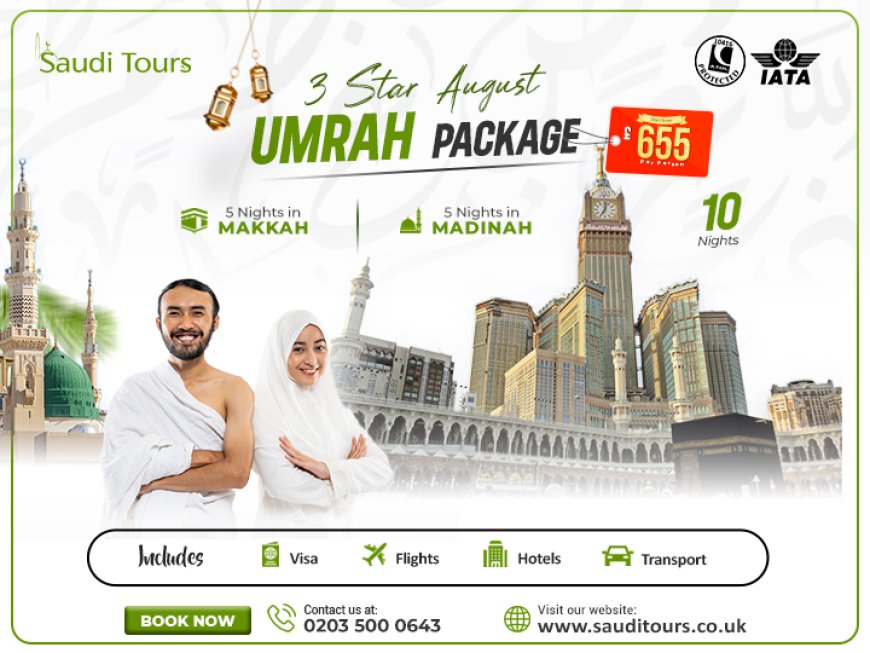 Step-by-Step Guide for Pilgrims Booking Umrah Packages in August