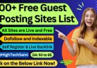 500 Free Guest Posting Sites List (DA 30-90) 2025