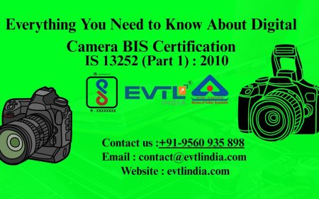 Everything You Need to Know About Digital Camera BIS Certification