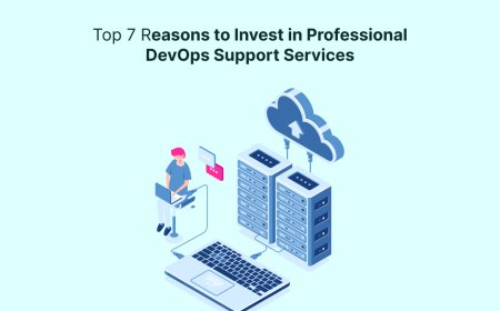 Top 7 Reasons to Invest in Professional DevOps Support Services