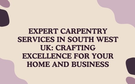 Expert Carpentry Services in South West UK | Quality Craftsmanship You Can Trust