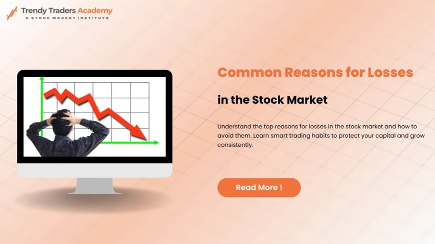 Loss in Stock Market – Causes & Solutions Explained