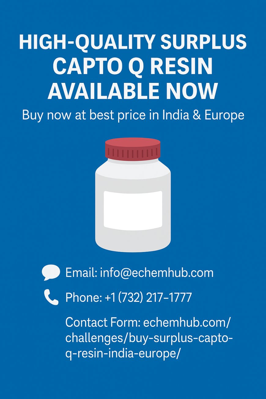 High-Quality Surplus Capto Q Resin Available Now - eChemHub