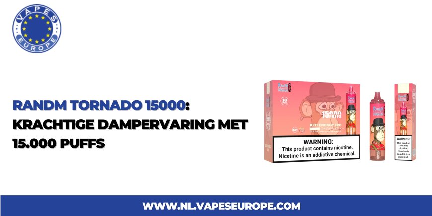 RandM Tornado 15000: Krachtige Dampervaring Met 15.000 Puffs